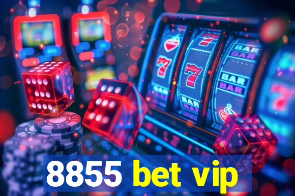 8855 bet vip